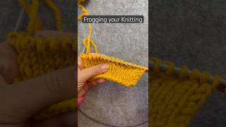 How to frog your knitting  every knitter does it knitting shorts [upl. by Nierman]