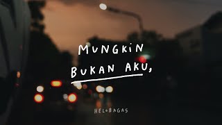 Mungkin Bukan Aku  Podcast kita amp waktu eps 23 [upl. by Adnwahsat]