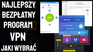 Najlepszy bezpłatny program VPN – jaki wybrać [upl. by Danas]