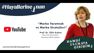 Marka Yaratmak ve Marka Stratejileri  Prof Dr Tülin Erdem New York Üniversitesi [upl. by Suollecram]