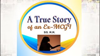 A True Story of an ExMCGI  Sis MM [upl. by Iblehs]