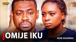 OMIJE IKU  A Nigeria Yoruba Movie Starring Lateef Adedimeji  Adebimpe Oyebade [upl. by Candra]