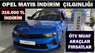 OPEL MAYIS Ä°NDÄ°RÄ°M Ã‡ILGINLIÄI316000 TL Ä°NDÄ°RÄ°MÃ–TV MUAF FIRSAT ARAÃ‡LAR [upl. by Einnij80]