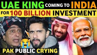 UAE KING COMING TO INDIA FOR BIG INVESTMENT VIBRANT GUJARAT SUMMIT  PAKISTANI REACTION ON INDIA [upl. by Helman333]