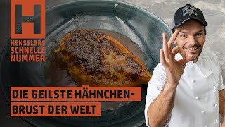 Schnelles Die geilste Hähnchenbrust der Welt Rezept von Steffen Henssler [upl. by Ennaeilsel]