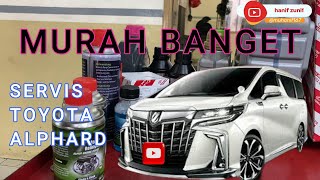 SERVIS BERKALA TOYOTA ALPHARD DI BENGKEL RESMI TOYOTA harga part dan jasa [upl. by Rednazxela]