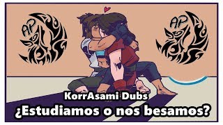 KorrAsami Dubs  ¿Estudiamos o nos besamos AU FanDub [upl. by Arber]