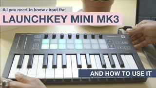 MPW  A Complete Guide on how to use the Launchkey Mini MK3 \\ Xylo Aria [upl. by Llednik785]