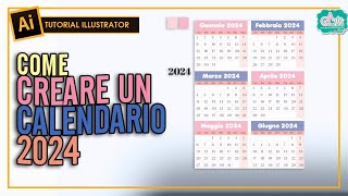 CREARE UN CALENDARIO 2024  Tut Illustrator 186 [upl. by Novj]