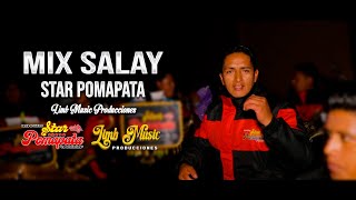 MIX SALAY II  STAR POMAPATA 2022 [upl. by Rego]