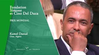 Prix Mondial Cino Del Duca à Kamel Daoud [upl. by Akira]