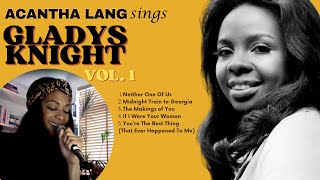 Acantha Langs sings Gladys Knight Vol 1 [upl. by Bolten448]