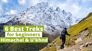 Best Treks in India for beginners  3 Easy Weekend amp 3 Longer Himalayan Treks  Himachal Uttrakhand [upl. by Nivac]