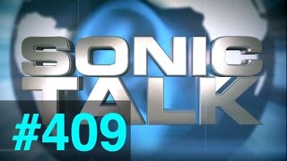 Sonic TALK 409  Post Glasto Kanye Come Down [upl. by Nanis]