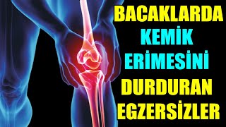 BACAKLARDA KEMİK ERİMESİNİ DURDURAN EGZERSİZLER [upl. by Lanuk443]