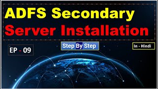 ADFS Secondary Server installation  EP  09 [upl. by Aytak]