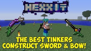 Hexxit The Best Tinkers Construct Sword amp Bow amp How To Make Them [upl. by Yerok]