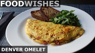 The Denver Omelet  Food Wishes  AmericanStyle Omelet [upl. by Jovitta]