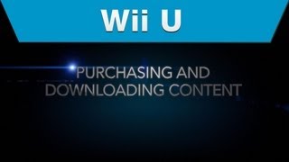 Wii U  How to Purchase and Download Content [upl. by Mcdade]