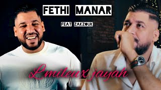 Fethi Manar 2024 Feat Zakzouk  L’Milieux Jayah￼  بغيت نخرج من قلبــها Exclusive Music Video [upl. by Llerrah849]