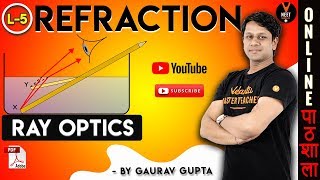 Refraction of Light  Ray Optics Part 5  Class 12 Physics Chapter 9 NEET 202021By Gaurav sir [upl. by Caravette800]