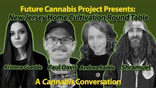 FCP Presents New Jersey Home Cultivation Round Table [upl. by Setsero]