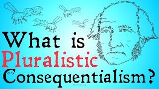 What is Pluralistic Consequentialism [upl. by Catherin]