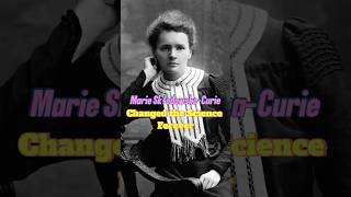 🧪How MarieCurie Changed the World for Better or for Worse [upl. by Tsyhtema]