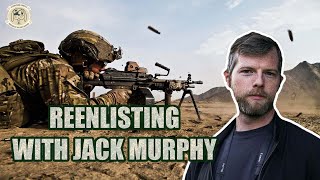 Reenlisting With Jack Murphy [upl. by Asia]