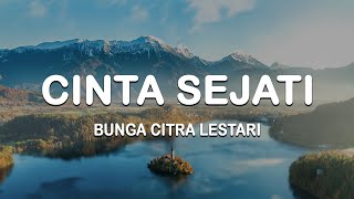 Bunga Citra Lestari  Cinta Sejati  lirik [upl. by Nosae]