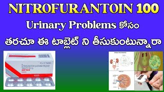 NITROFURANTOIN 100 Tablet Uses Sideeffects Precautions in Telugu By MCV PHARMACY [upl. by Easlehc153]