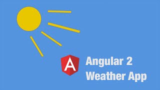 Angular 2 Full App Tutorial  Weather App  1 Introduction [upl. by Ailecara207]