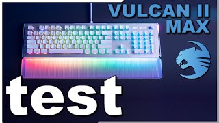 ⌨️ TEST ROCCAT VULCAN II MAX [upl. by Cosmo]