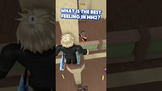 The Best Feeling In Roblox MM2 😇 roblox murdermystery2 edit [upl. by Akem]