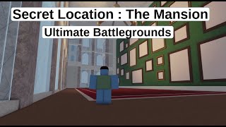 Ultimate Battlegrounds Secret Location [upl. by Hairem]