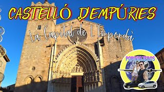 CASTELLÓ DEMPÚRIES  La Capital de lEmpordà  4K [upl. by Pihc539]