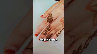 mehndi Finger designshortsvideo [upl. by Tnomyar]