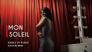 MON SOLEIL  EMILY IN PARIS  ASHLEY PARK  Mindy and Benoît song  NETFLIX  Cover by Beas [upl. by Rehtaeh58]