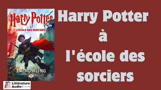 Harry Potter à lécole des sorciers  Livre Audio  Harry Potter 1 [upl. by Boland]