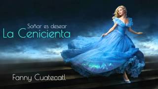 La Cenicienta Soñar es desear Fanny Cuatecatl Cover [upl. by Ecirtaed]