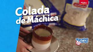 Colada de Máchica [upl. by Aran]