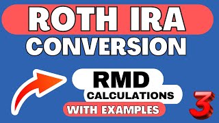 Roth IRA Conversion Part 3  2024 Tax Planning Strategies  RMD Calculations [upl. by Allehc]