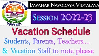 Jawahar Navodaya Vidyalaya Vacation Schedule 202223 जवाहर नवोदय विद्यालयों में छुट्टियां कब होगी [upl. by Ayocal]