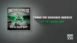 Directivo Ultras XXI  Só Te Quero Ver Official Áudio [upl. by Savinirs]