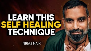 Master SUPERNATURAL Healing Through One ANCIENT amp POWERFUL Technique  Niraj Naik [upl. by Tiffie]