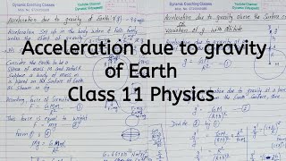 Acceleration due to gravity of Earth  Chapter 7  Gravitation  Class 11 Physics [upl. by Melosa]