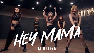 HEY MAMA  NOZE WAYB CHOREOGRAPHY STREET WOMEN FIGHTER  Cover by MINIZIZE [upl. by Akemej]