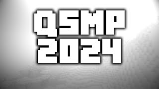 WELCOME TO QSMP 2024 [upl. by Elohcim]