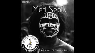 MERI SEPIK 2022 ALCONZ FT YUNG AVISAT 1 [upl. by Backler]