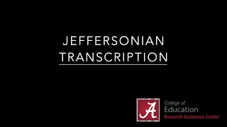 Jeffersonian Transcription [upl. by Jud]